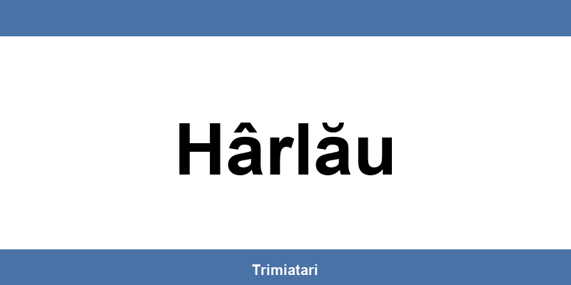 Punctul GLS din Hârlău: unde îl găsești și la ce îți poate folosi