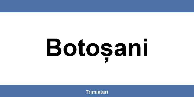 Punctul GLS din Botoșani: unde îl găsești și la ce îți poate folosi